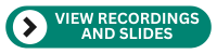 Button: View Recordings and Slides